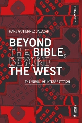 Beyond the Bible, Beyond the West(English, Paperback, Gutierrez Salazar Hanz)