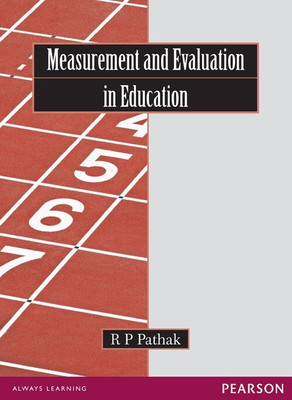 Measurement and Evaluation in Education 1 Edition(English, Paperback, Pathak R. P.)