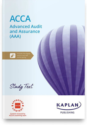 ADVANCED AUDIT AND ASSURANCE STUDY TEXT(English, Paperback, KAPLAN)