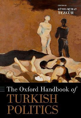 The Oxford Handbook of Turkish Politics(English, Hardcover, unknown)