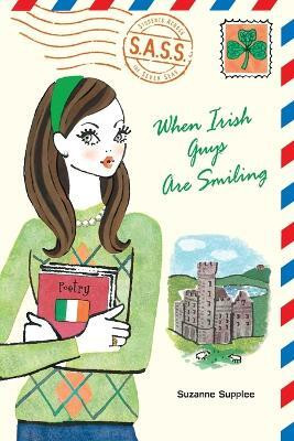 When Irish Guys Are Smiling(English, Paperback, Supplee Suzanne)