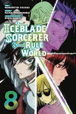 The Iceblade Sorcerer Shall Rule the World 8(English, Paperback, Sasaki Norihito)