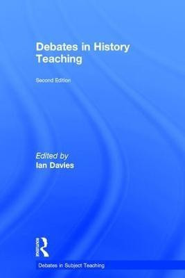 Debates in History Teaching(English, Hardcover, unknown)