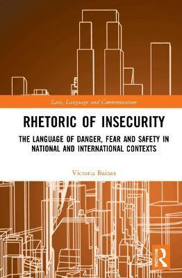 Rhetoric of InSecurity(English, Hardcover, Baines Victoria)