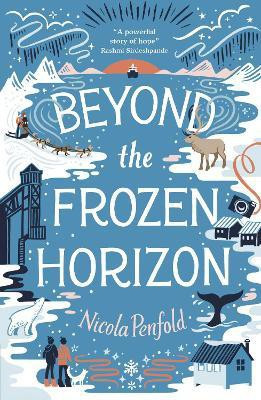 Beyond the Frozen Horizon(English, Paperback, Penfold Nicola)