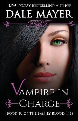 Vampire in Charge(English, Paperback, Mayer Dale)