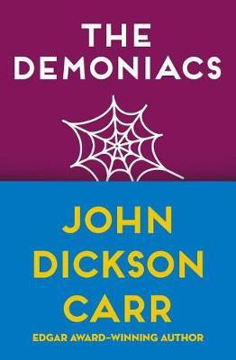 The Demoniacs(English, Electronic book text, Carr John Dickson)