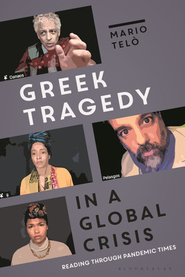 Greek Tragedy in a Global Crisis(English, Paperback, Telo Mario Professor)