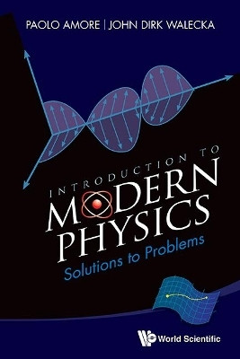 Introduction To Modern Physics: Solutions To Problems(English, Paperback, Amore Paolo)
