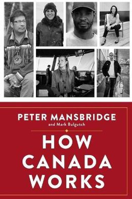 How Canada Works(English, Hardcover, Mansbridge Peter OC)