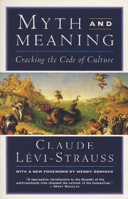 Myth and Meaning(English, Paperback, Levi-Strauss Claude)