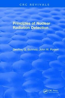 Principles of Nuclear Radiation Detection(English, Hardcover, Eichholz Geoffrey G.)