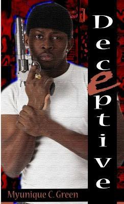 Deceptive(English, Paperback, Green Myunique C.)