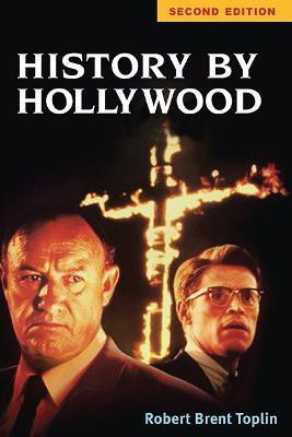 History by Hollywood, Second Edition(English, Paperback, Toplin Robert)