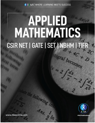 Applied Mathematics Book  - Reference Text Book for B.Sc., M.Sc. & Competitive Exams - CSIR NET, IIT JAM, CUET PG, NBHM | Best Book For CSIR NET Mathematics Exam | Two Brothers Publications(Paperback, IFAS Publications)