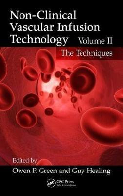 Non-Clinical Vascular Infusion Technology, Volume II(English, Electronic book text, unknown)