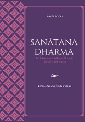 Sanatana Dharma an Advanced Textbook of Hindu Religion and Ethics(English, Paperback, Benares Central Hindu College)