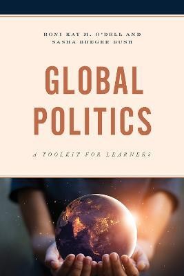 Global Politics(English, Paperback, O'Dell Roni Kay M.)