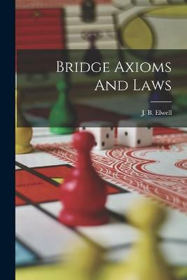 Bridge Axioms And Laws(English, Paperback, unknown)