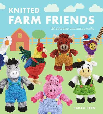 Knitted Farm Friends(English, Paperback, Keen Sarah)