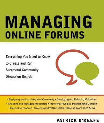 Managing Online Forums(English, Paperback, O'Keefe Patrick)