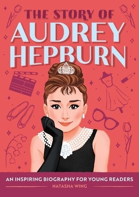 The Story of Audrey Hepburn(English, Hardcover, Dorado Marta)
