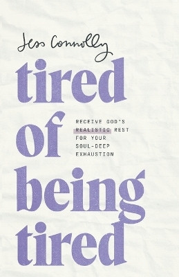 Tired of Being Tired(English, Paperback, Connolly Jess)