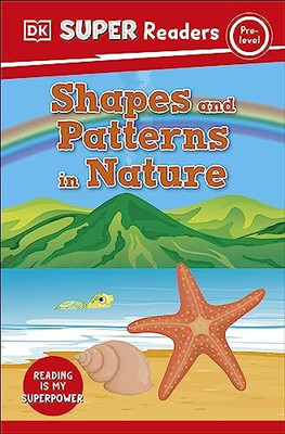 DK Super Readers Pre-Level Shapes and Patterns in Nature(English, Paperback, DK)