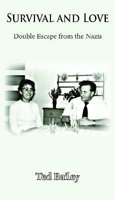 Survival and Love(English, Hardcover, Bailey Ted)