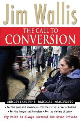 The Call to Conversion(English, Paperback, Wallis Jim)