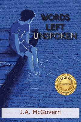Words Left Unspoken(English, Paperback, McGovern J A)