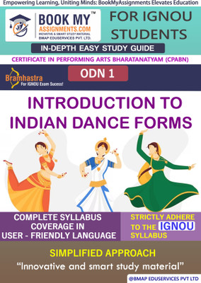 IGNOU ODN 1 Introduction to Indian Dance Forms Study Material (In Depth Guide) For Ignou Student(Paperback, BMA Publication)