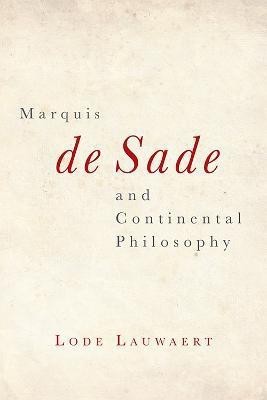 Marquis de Sade and Continental Philosophy(English, Paperback, Lauwaert Lode)