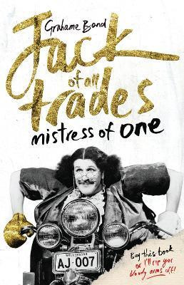 Jack of all Trades, Mistress of One(English, Paperback, Bond Grahame)