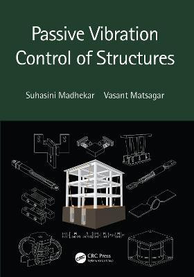 Passive Vibration Control of Structures(English, Hardcover, Madhekar Suhasini)