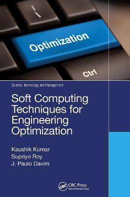 Soft Computing Techniques for Engineering Optimization(English, Paperback, Kumar Kaushik)