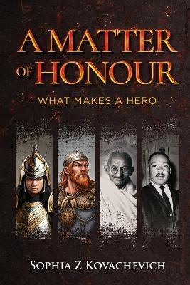 A Matter of Honour(English, Paperback, Sophia Z Kovachevich)