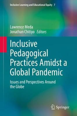 Inclusive Pedagogical Practices Amidst a Global Pandemic(English, Hardcover, unknown)