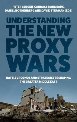 Understanding the New Proxy Wars(English, Hardcover, unknown)