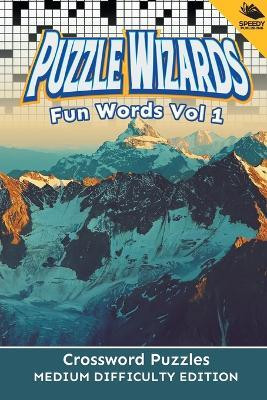 Puzzle Wizards Fun Words Vol 1(English, Paperback, Speedy Publishing LLC)