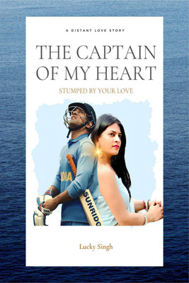 The Captain Of My Heart(English, Paperback, Lucky Singh)