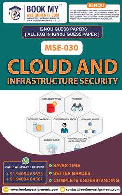 IGNOU MSE-030 Cloud and Infrastructure Security | Guess Paper | Important Question Answer |Master of Science (Information Security) (MSCIS)(Paperback, BMA Publication)