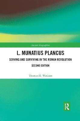 L. Munatius Plancus(English, Electronic book text, Watkins Thomas H.)