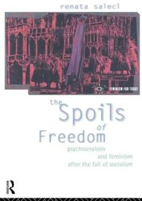 The Spoils of Freedom(English, Paperback, Salecl Renata)