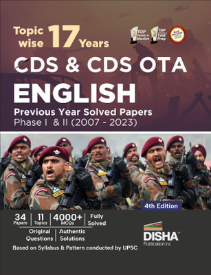 Topic-wise 17 CDS & CDS OTA English Previous Year Solved Papers Phase I & II (2007 - 2023) 4th Edition | Combined Defence Services PYQs(Paperback, Disha Experts)