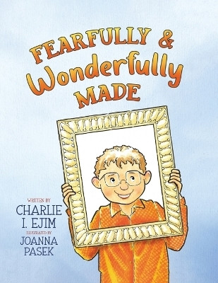 Fearfully and Wonderfully Made(English, Paperback, Ejim Charlie I)