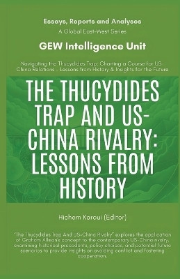 The Thucydides Trap And US-China Rivalry(English, Paperback, Gew Intelligence Unit)