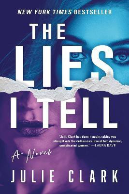 The Lies I Tell(English, Paperback, Clark Julie)