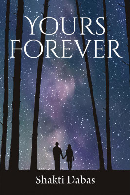 Yours Forever(English, Hardcover, Shakti Dabas)