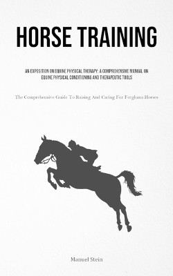 Horse Training(English, Paperback, Stein Manuel)